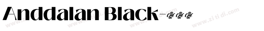Anddalan Black字体转换